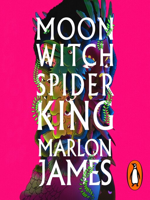 Title details for Moon Witch, Spider King by Marlon James - Available